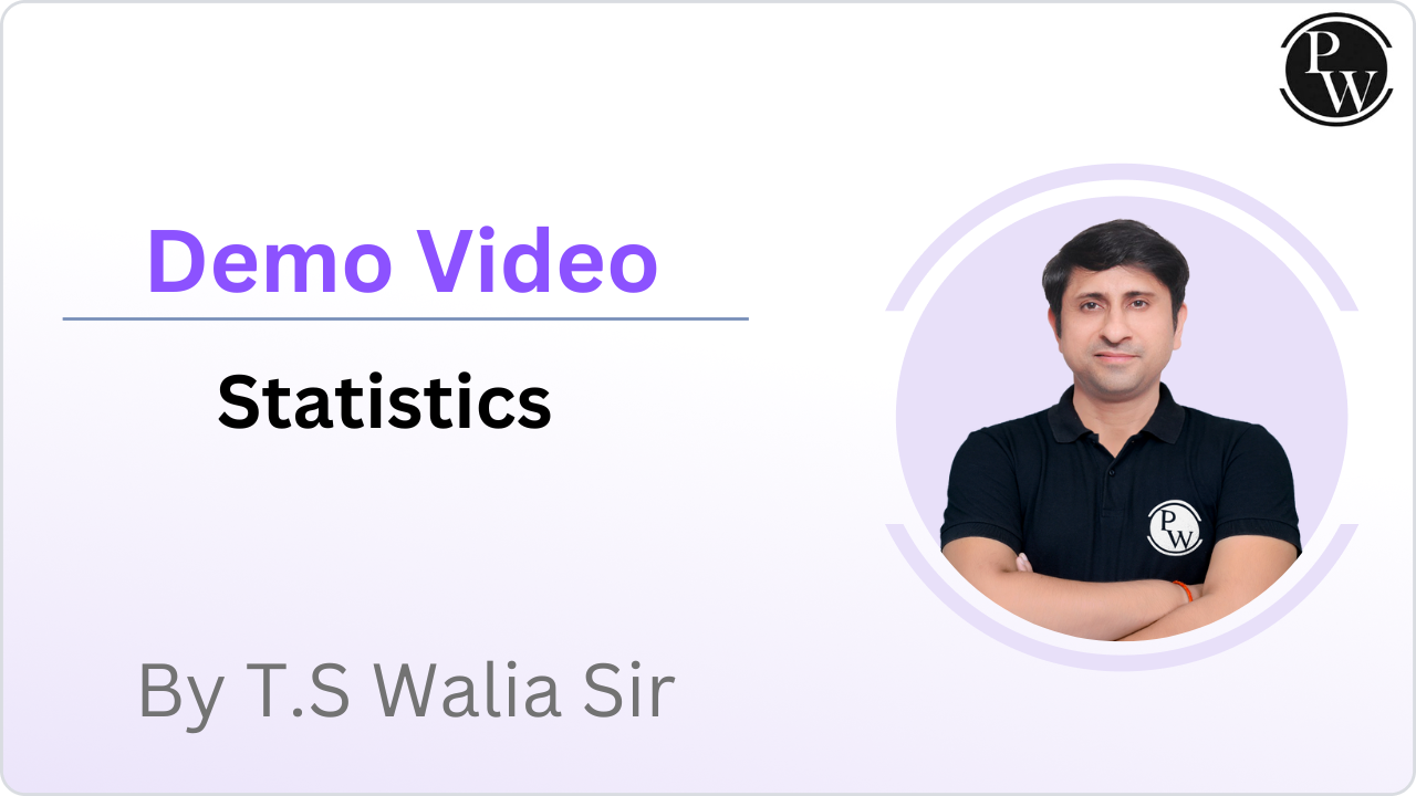 Demo Video by T.S Walia Sir (Statistics)