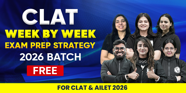 CLAT Week By Week Exam Prep Strategy 2026 Batch