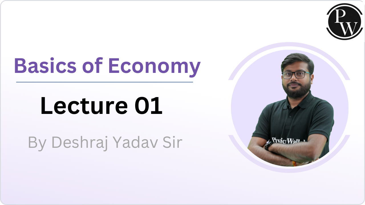 Basics of Economy : Lecture 01