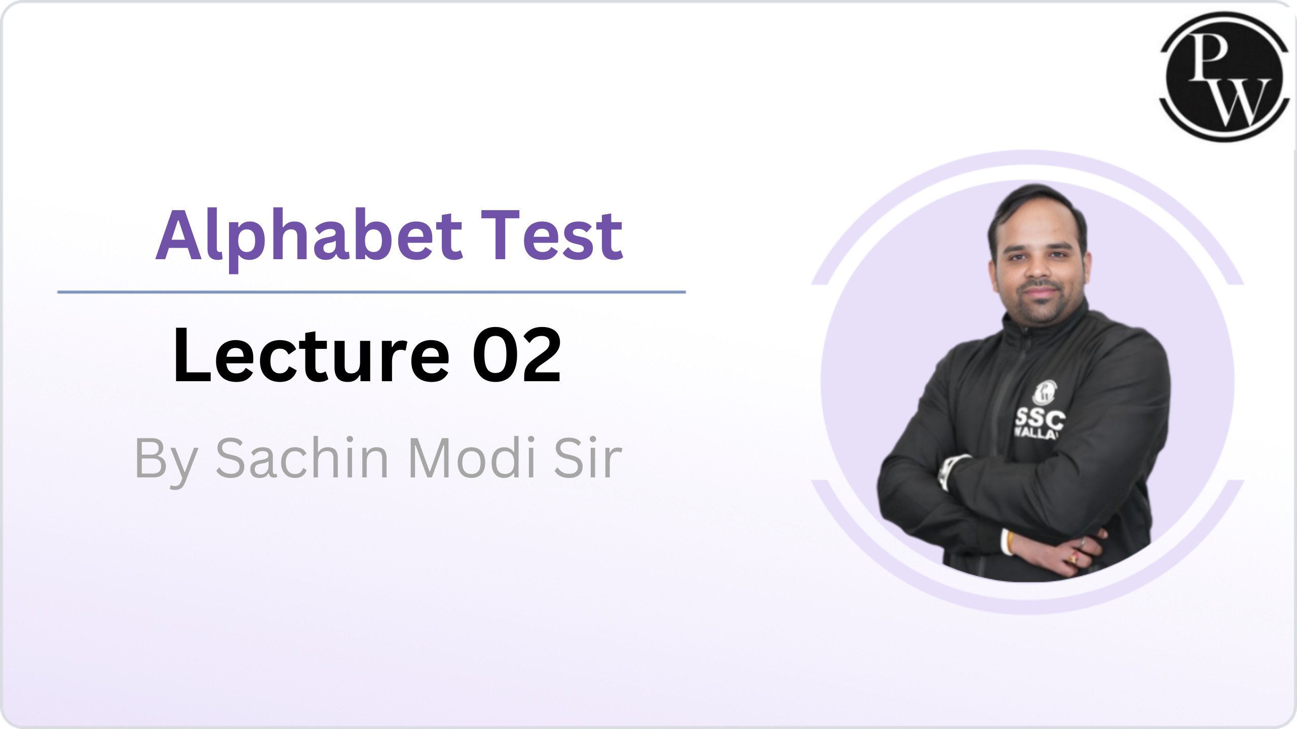  Alphabet Test : Lecture 02  