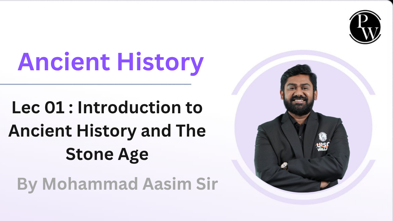 Ancient History 01 : Introduction to Ancient History and The Stone Age