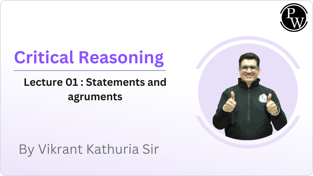Critical Reasoning 01 : Statements and agruments