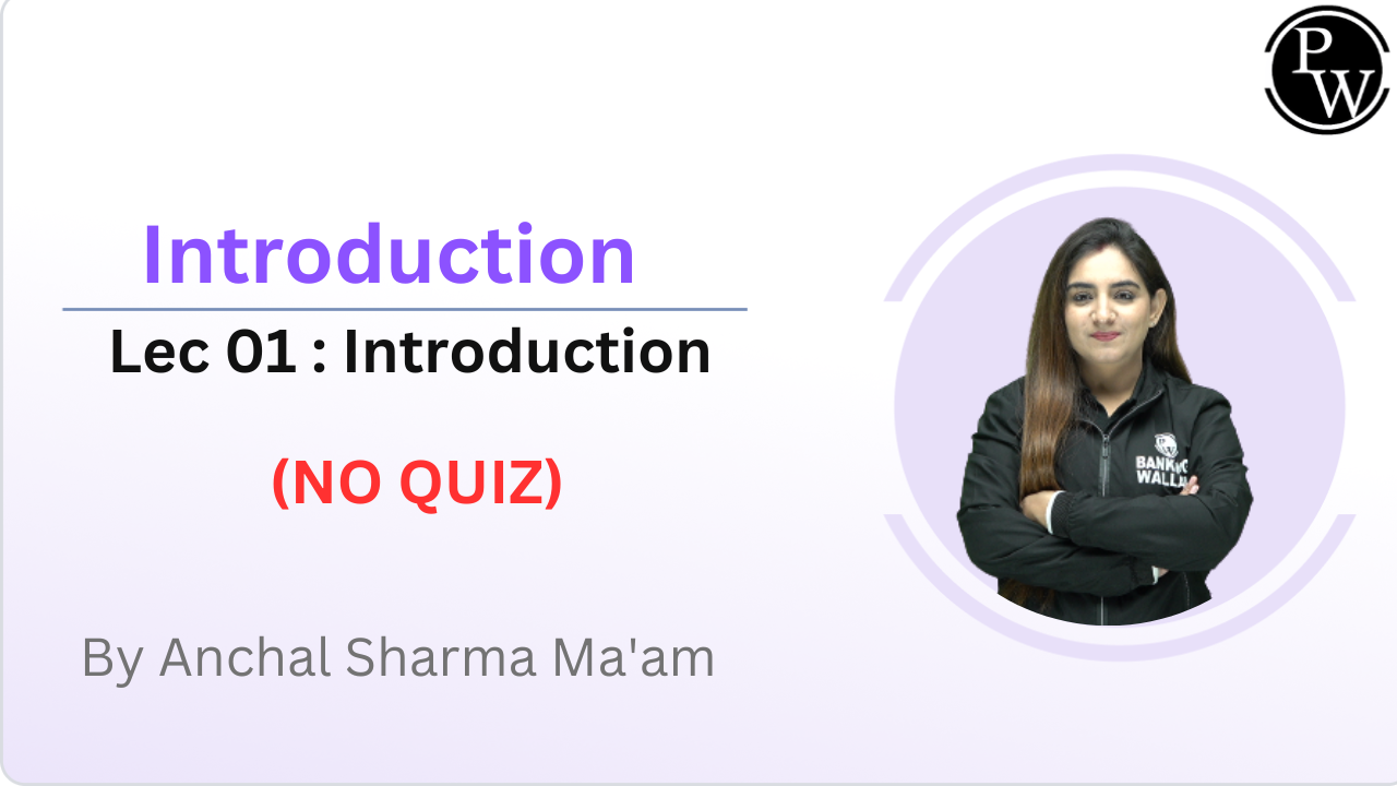 Introduction 01 : Introduction || NO QUIZ  