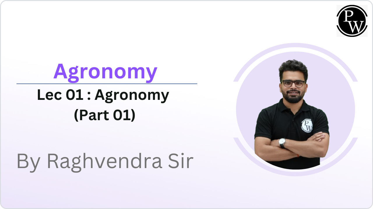 Agronomy 01 : Agronomy (Part 01) || Reschedule @03:00PM