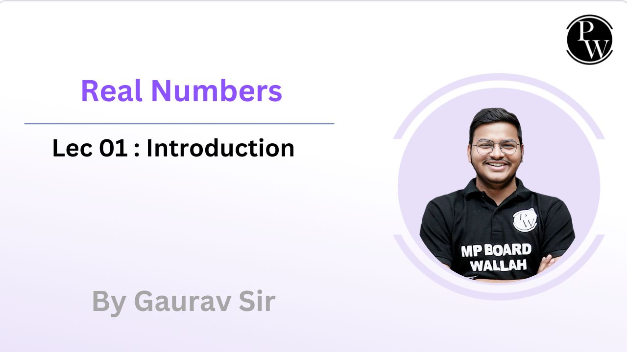 Real Numbers 01 : Introduction 