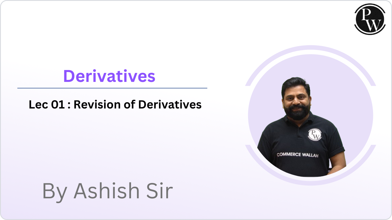Derivatives 01 : Revision of Derivatives