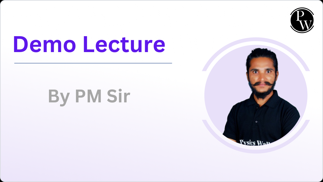 Demo Lecture : PM Sir