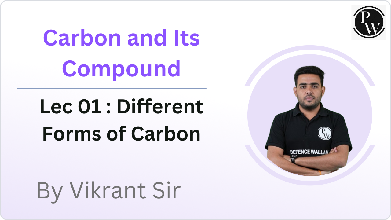 Carbon and Its Compound 01 : Different Forms of Carbon || Recorded