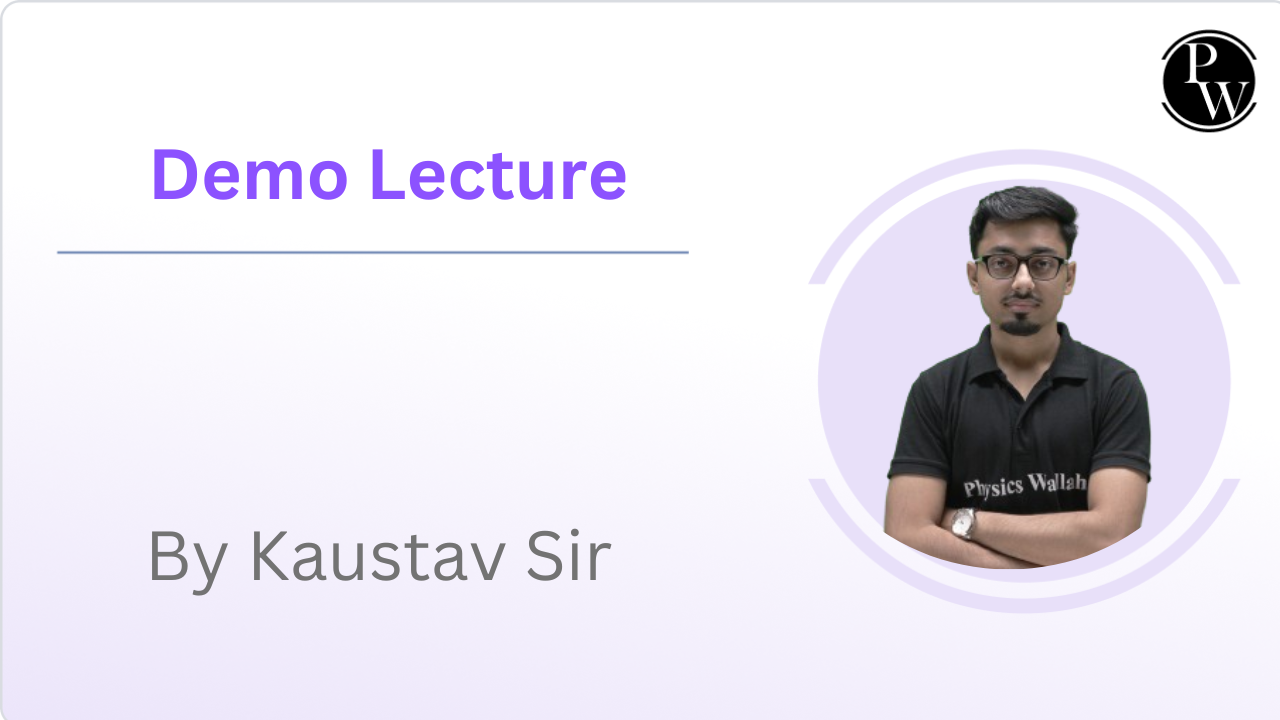Demo Lecture : Kaustav Sir