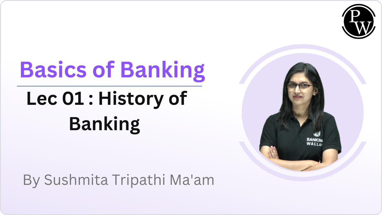 Basics of Banking 01 : History of Banking