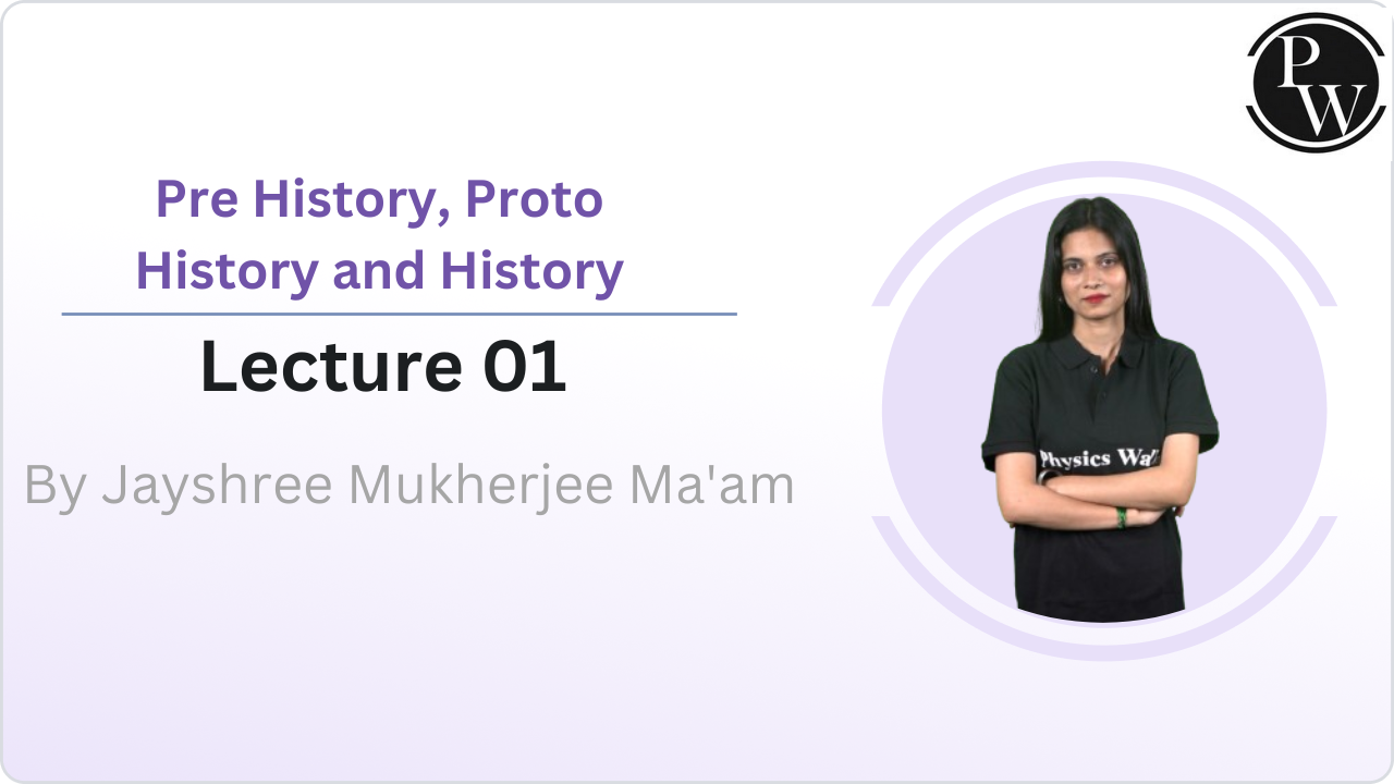 Pre History, Proto History and History 01 