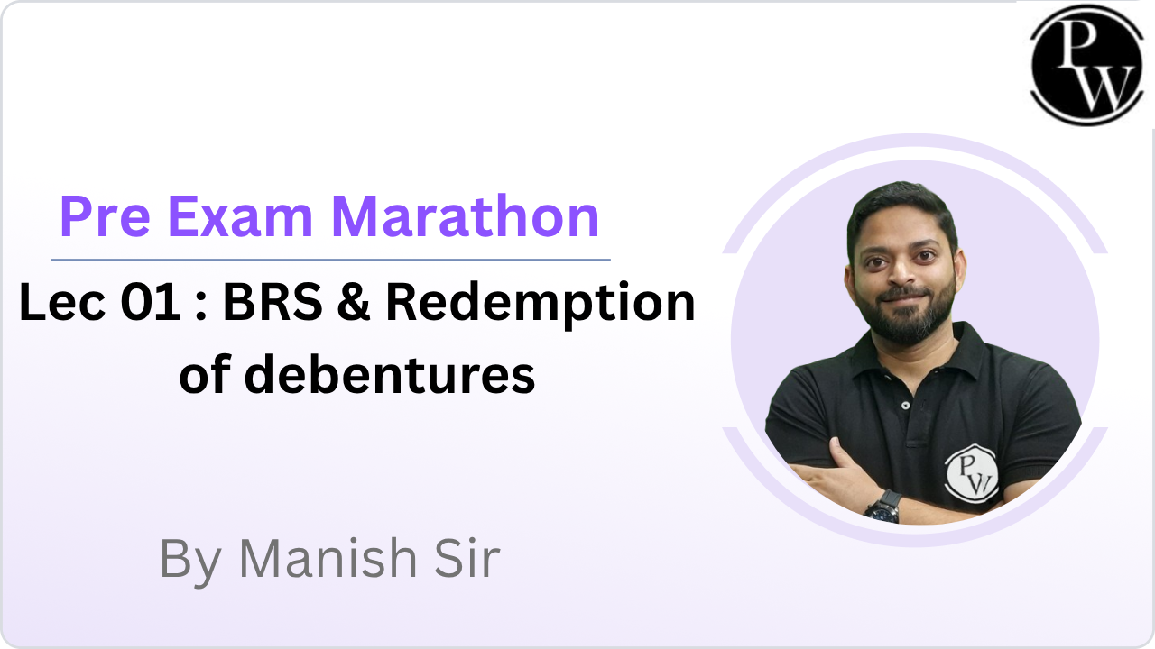 Pre Exam Marathon 01 : BRS & Redemption of debentures