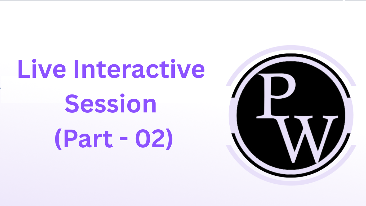 Live Interactive Session (Part 02) || Video Only