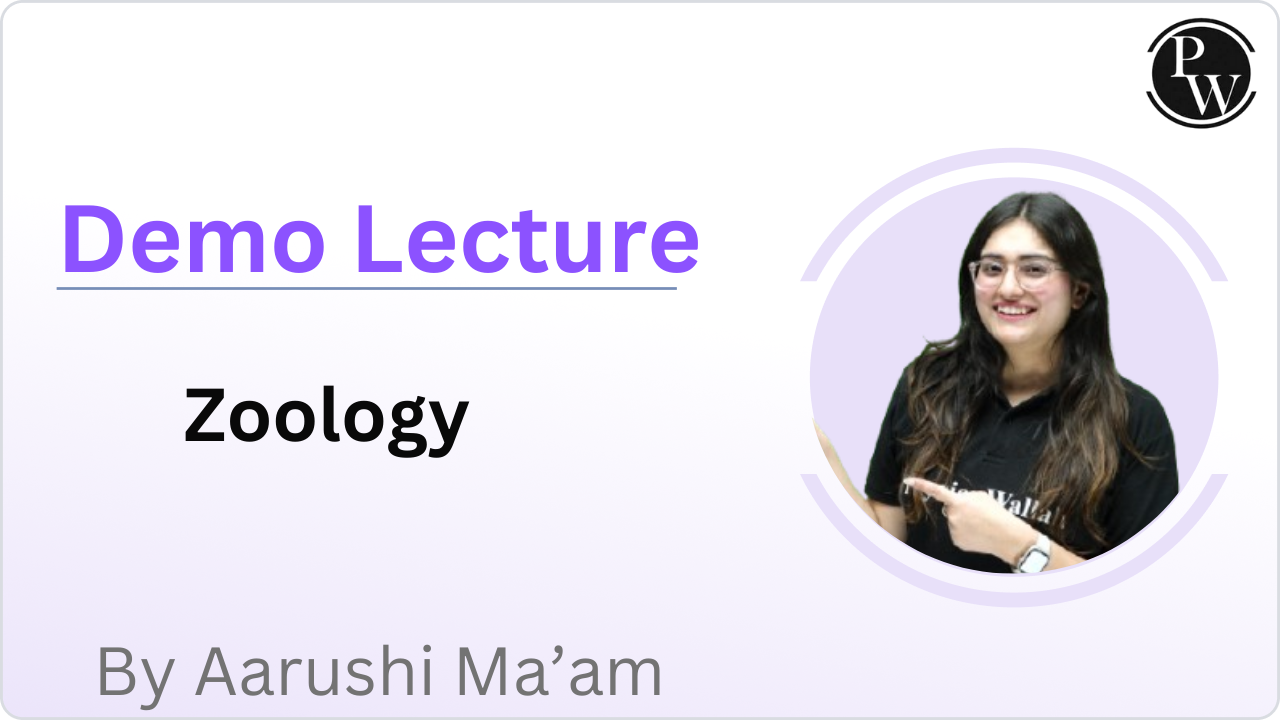 Demo Lecture By Aarushi Ma'am (Zoology)