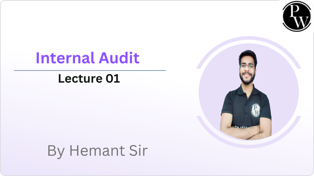 Internal Audit : Lecture 01 || Video Only