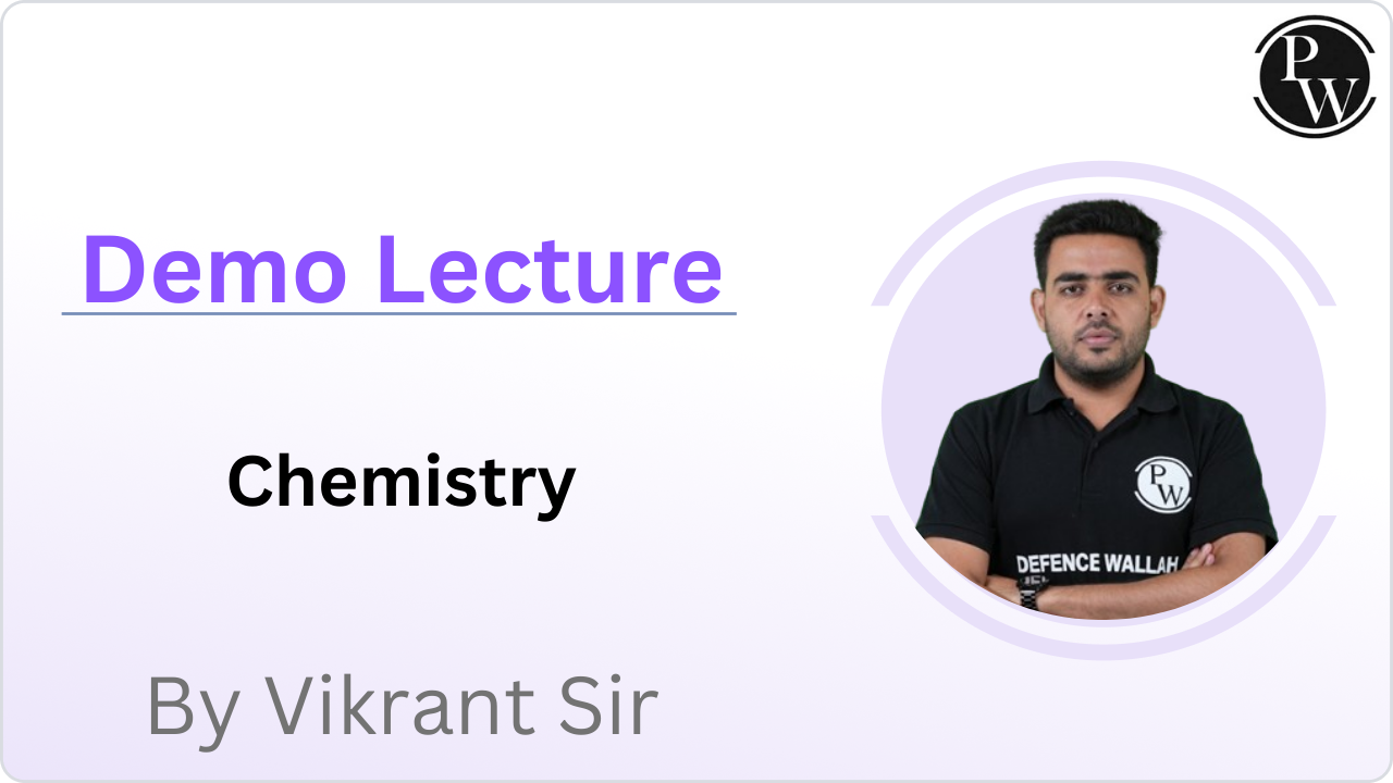 Demo Lecture by Vikrant  Sir (Chemistry)