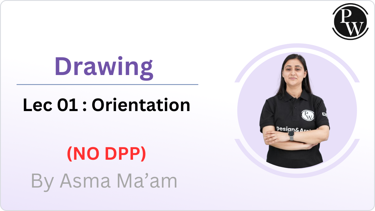 Drawing 01 : Orientation || No DPP