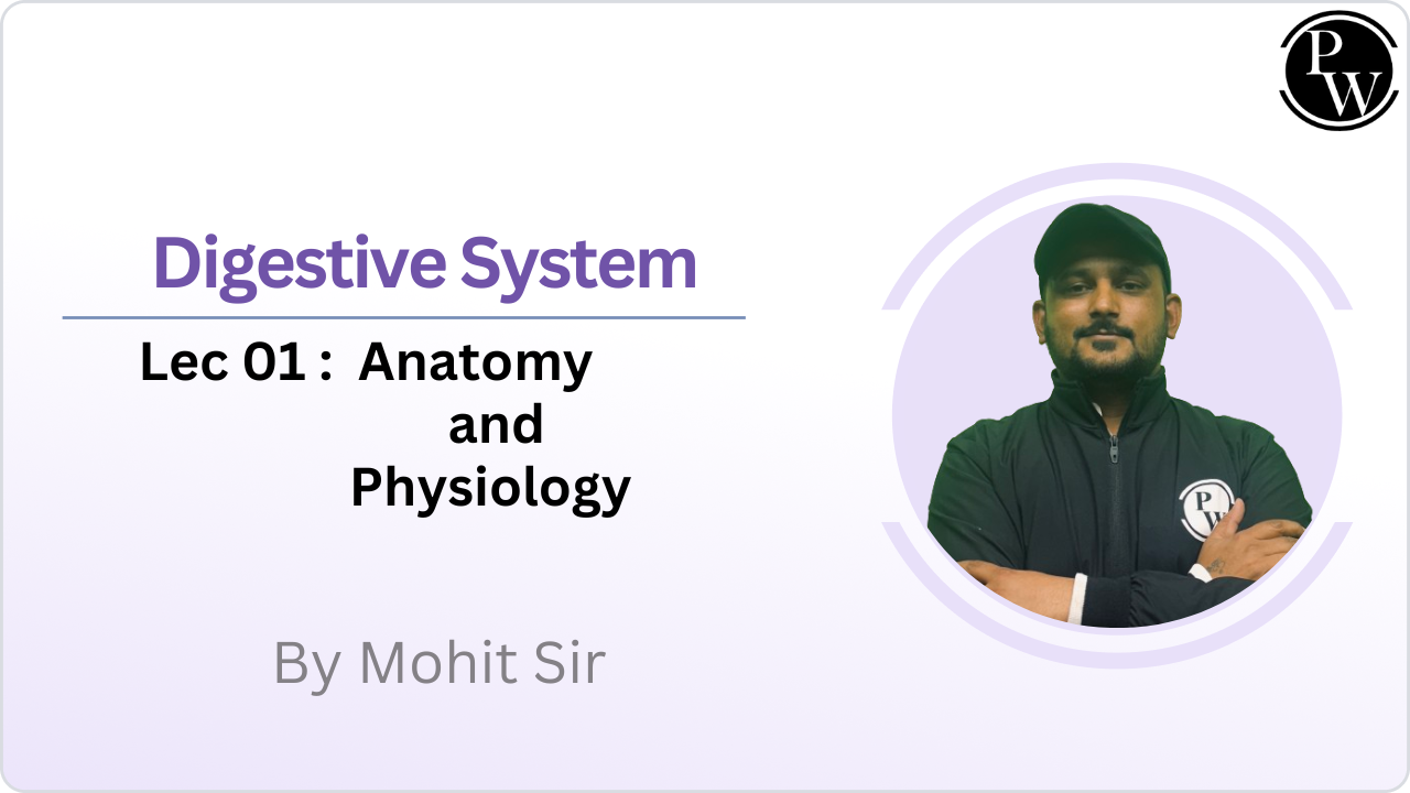 Digestive System 01 : Anatomy and Physiology || Rescheduled @07:00 PM 