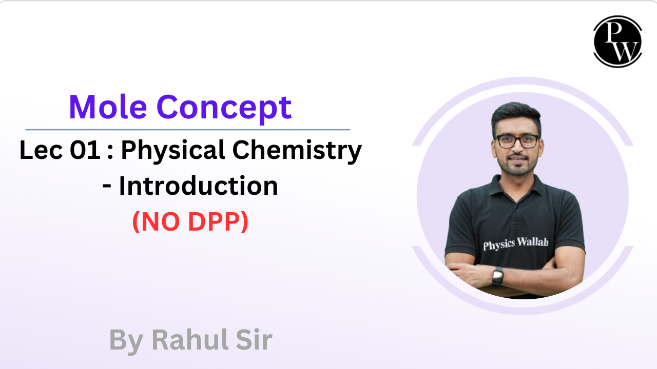 Mole Concept 01 : Physical Chemistry - Introduction || NO DPP 