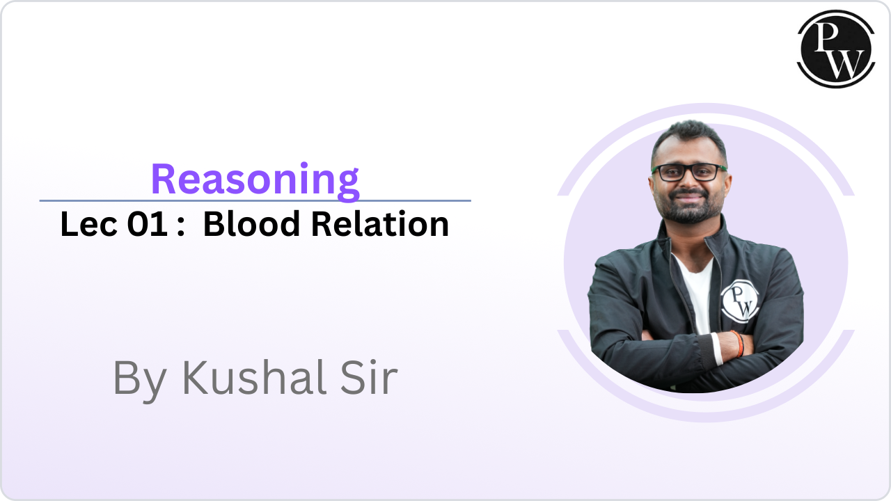 Reasoning 01 : Blood Relation 