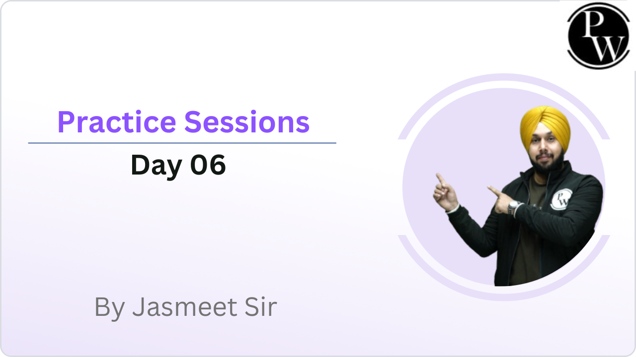 Practice Sessions : Day 06 || Video Only