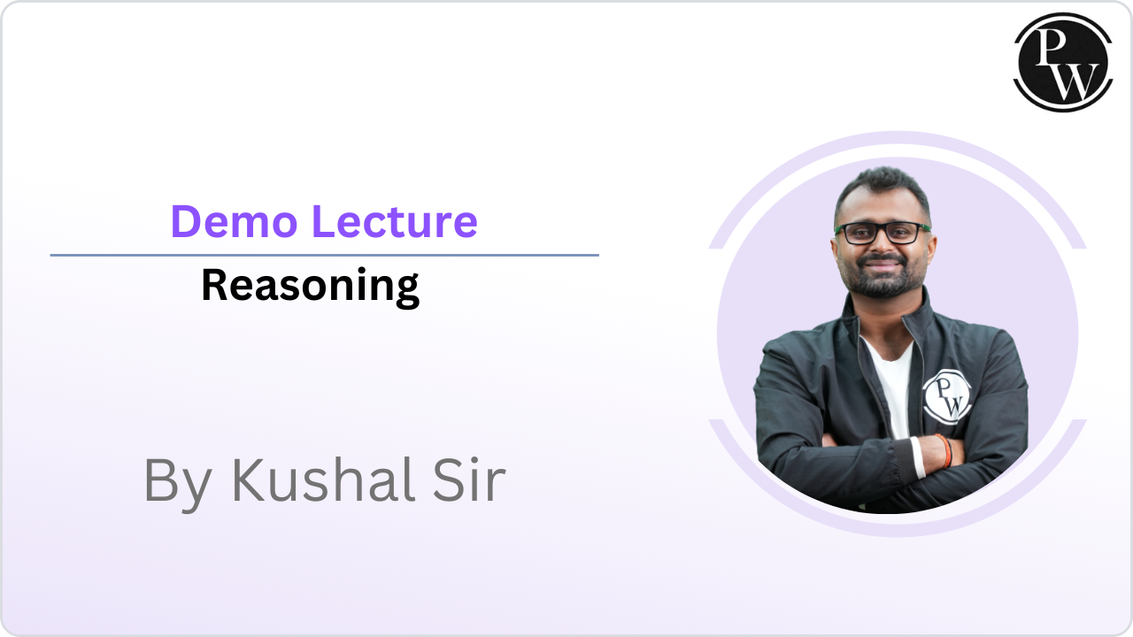 Demo Lecture by Kushal Sir || Reasoning