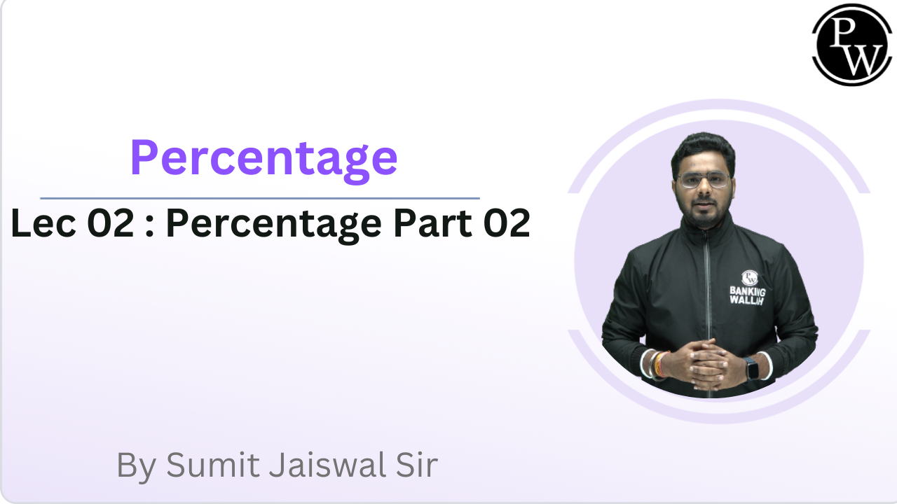 Percentage 02 : Percentage Part 02