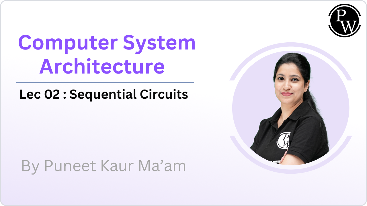 Computer System Architecture 02 : Sequential Circuits