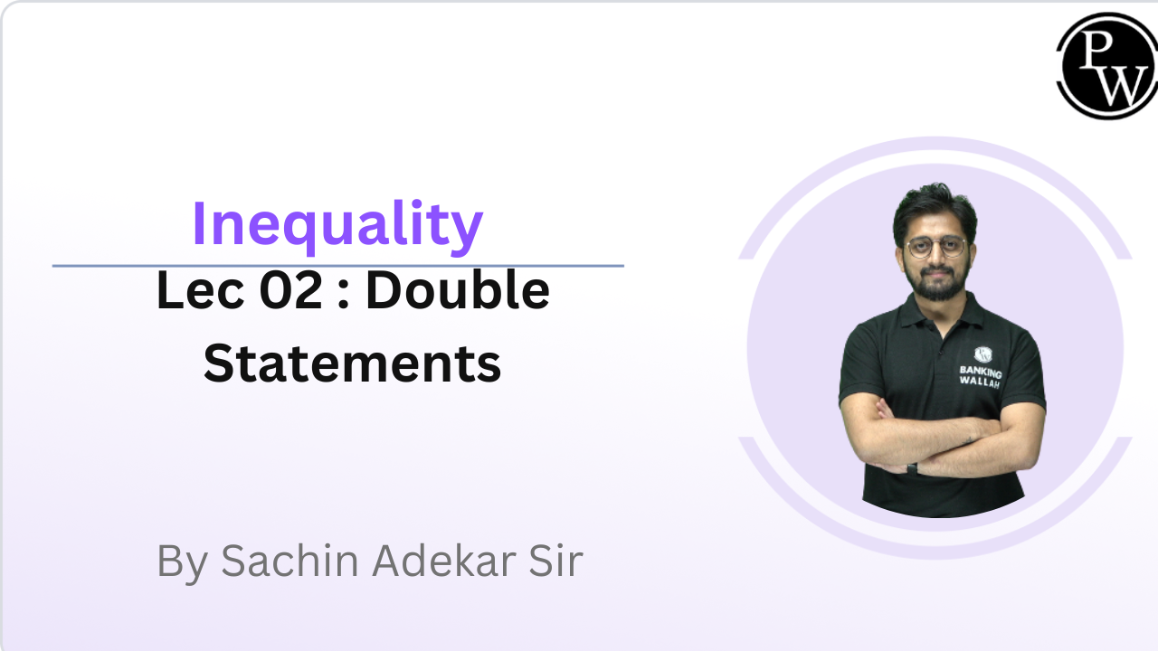 Inequality 02 : Double Statements