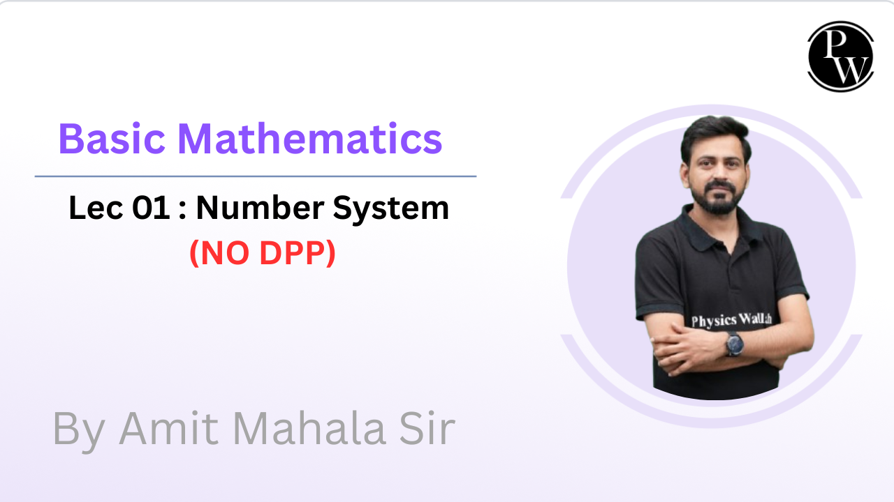 Basic Mathematics 01 : Number system || NO DPP || Rescheduled @07:15 PM