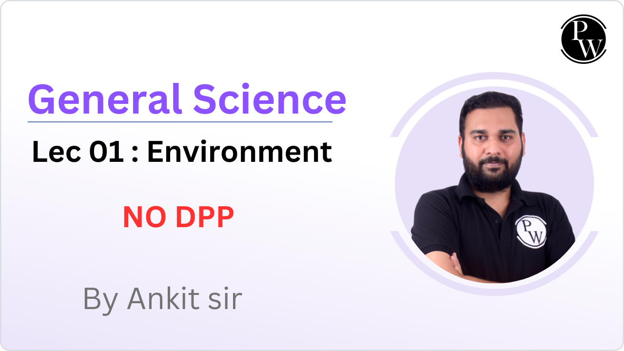 General Science 01 : Environment || NO DPP