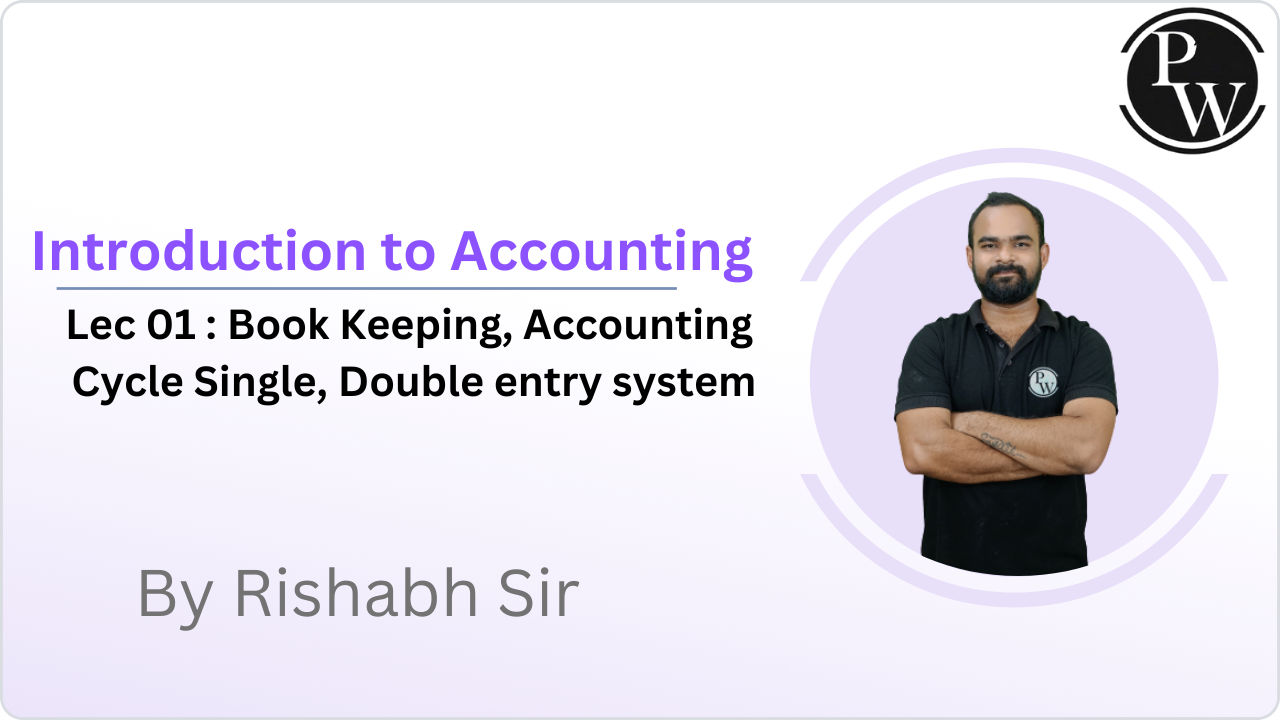 Introduction to Accounting 01 : Book Keeping || Accounting Cycle Single || Double entry system 
