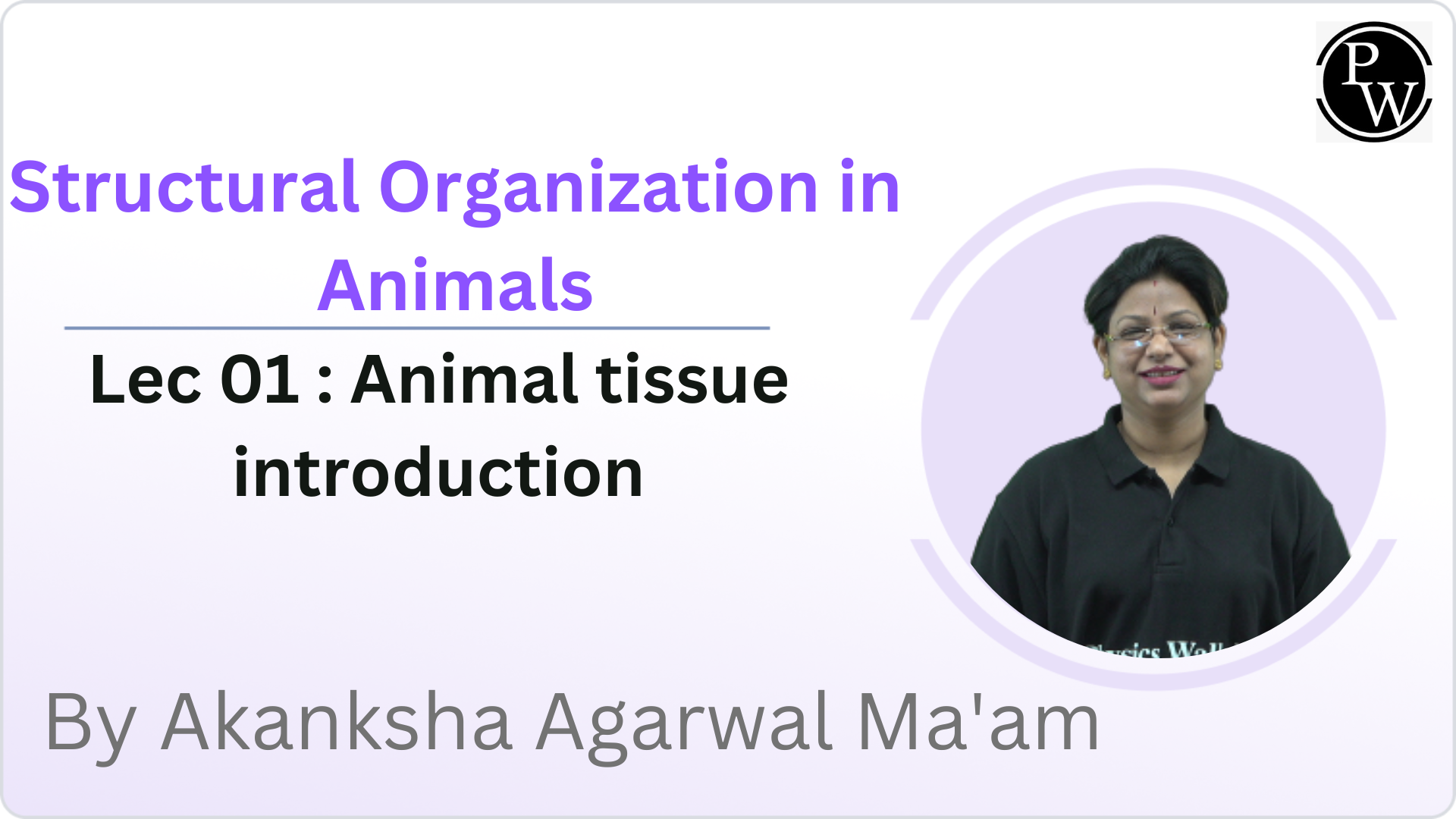 Structural Organization in Animals 01 : Animal tissue introduction 