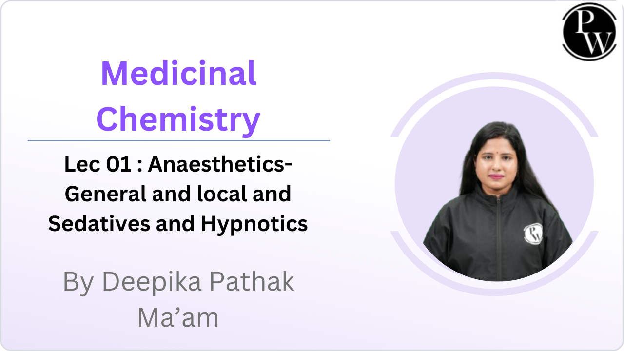 Medicinal Chemistry 01 : Anaesthetics- General and local and Sedatives and Hypnotics || Live