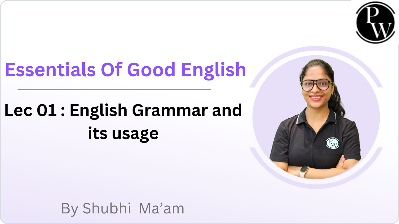Essentials Of Good English 01 : English Grammar and its usage