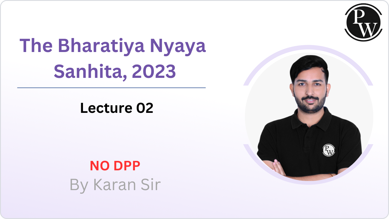 The Bharatiya Nyaya Sanhita, 2023 : Lecture 02 || NO DPP