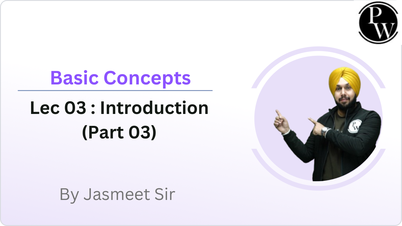 Basic Concepts 03 : Introduction (Part 03)