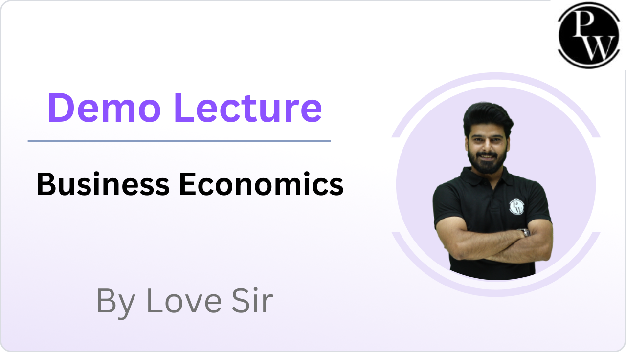 Demo Lecture of Business Economics