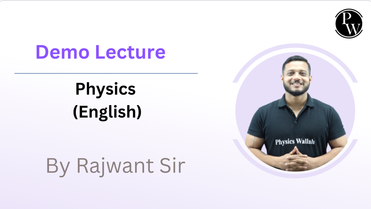 Physics (English) Demo Lecture : By Rajwant Sir || Only Video