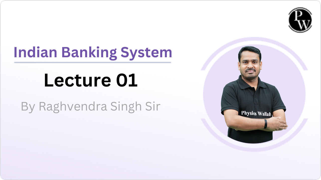 Indian Banking System : Lecture 01