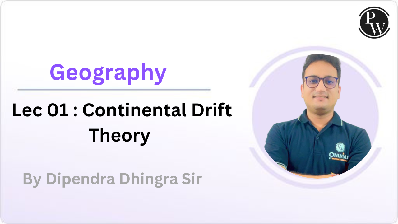 Geography 01 : Continental Drift Theory