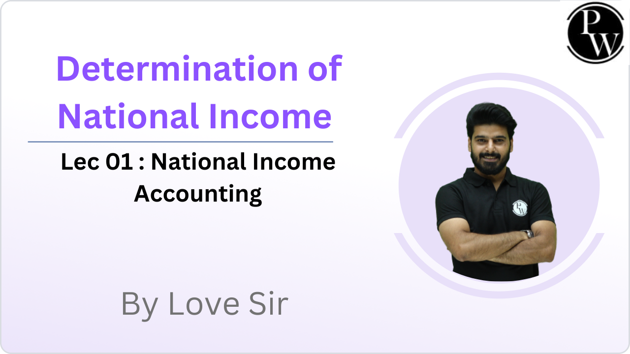 Determination of National Income 01 : National Income Accounting 