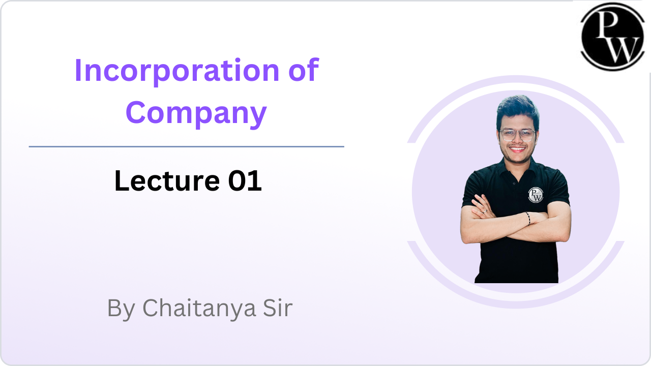 Incorporation of Company : Lecture 01