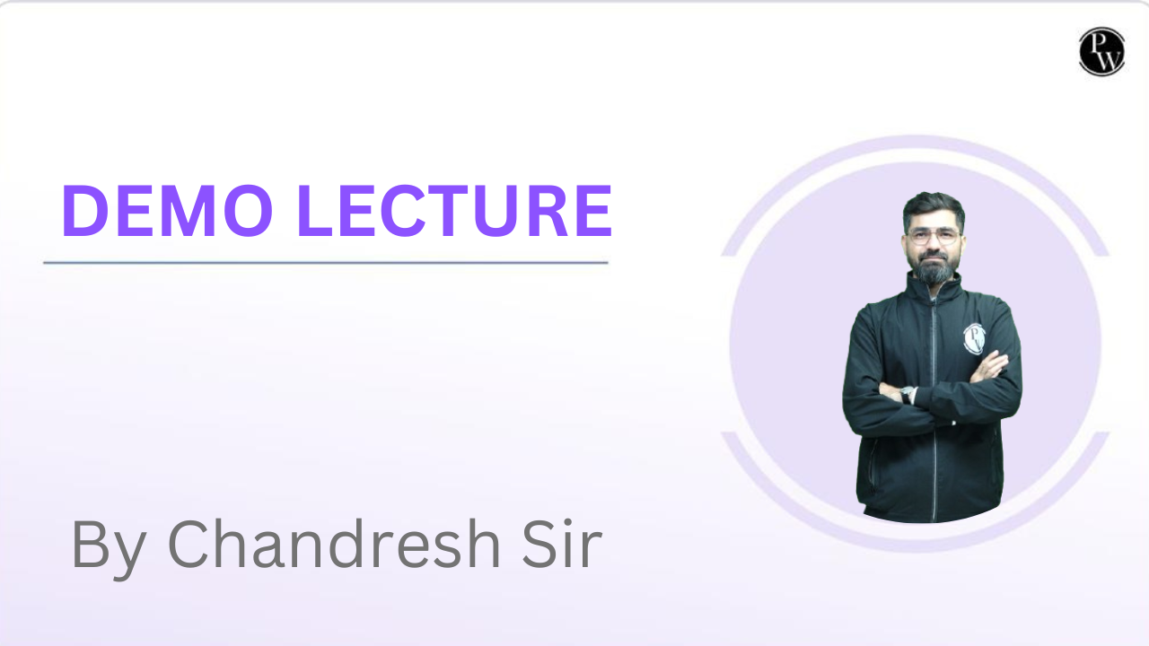 Demo Lecture : Chandresh Sir