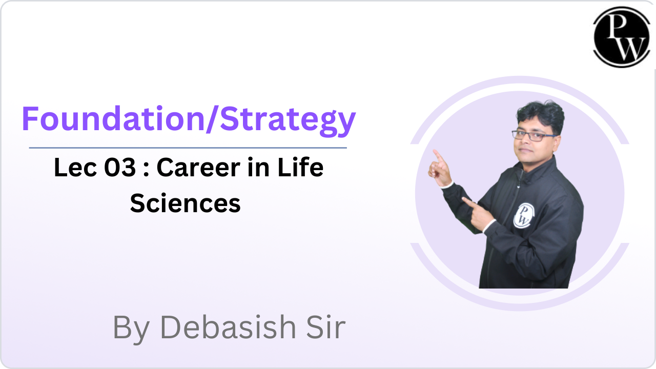 Foundation/Strategy 03 : Career in Life Sciences || Video Only