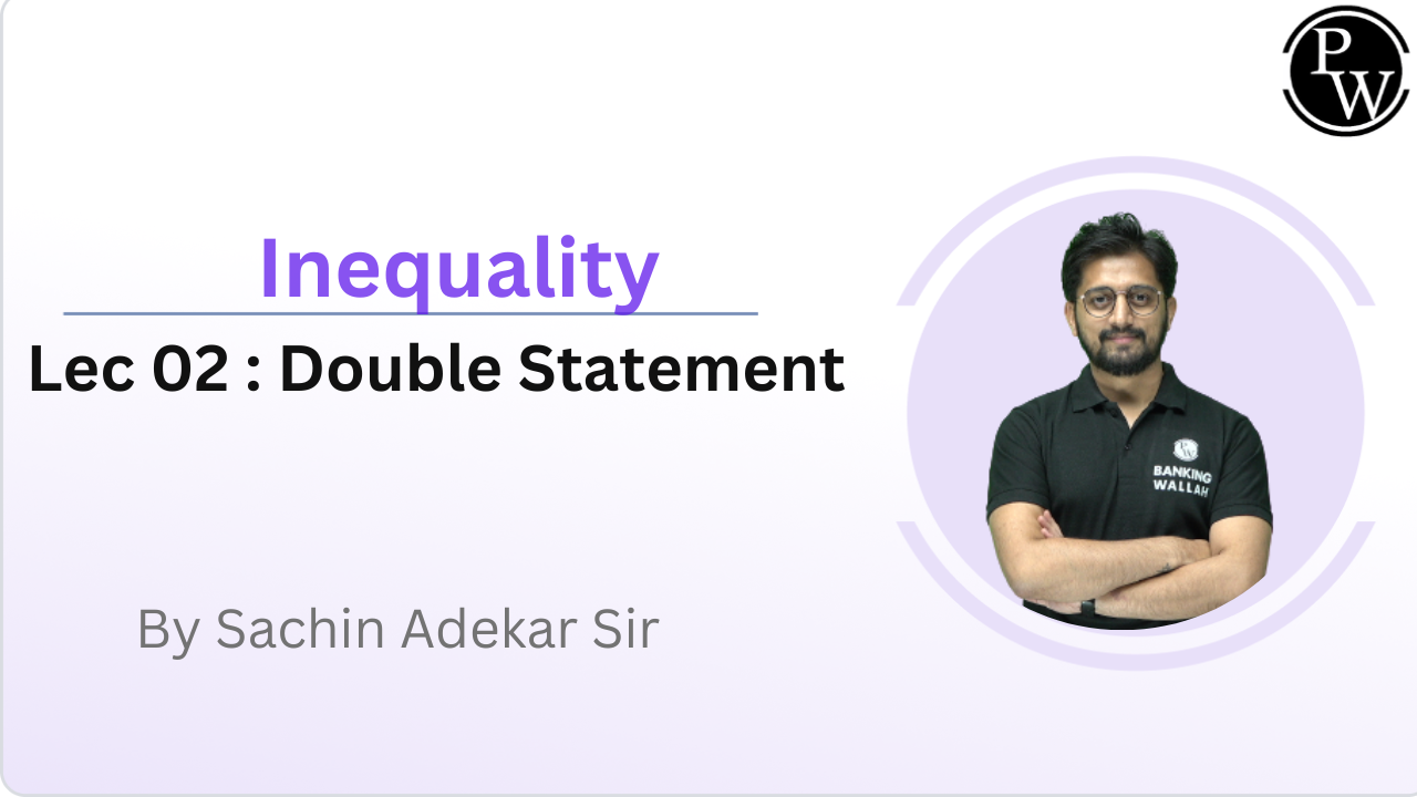 Inequality 02 : Double Statement