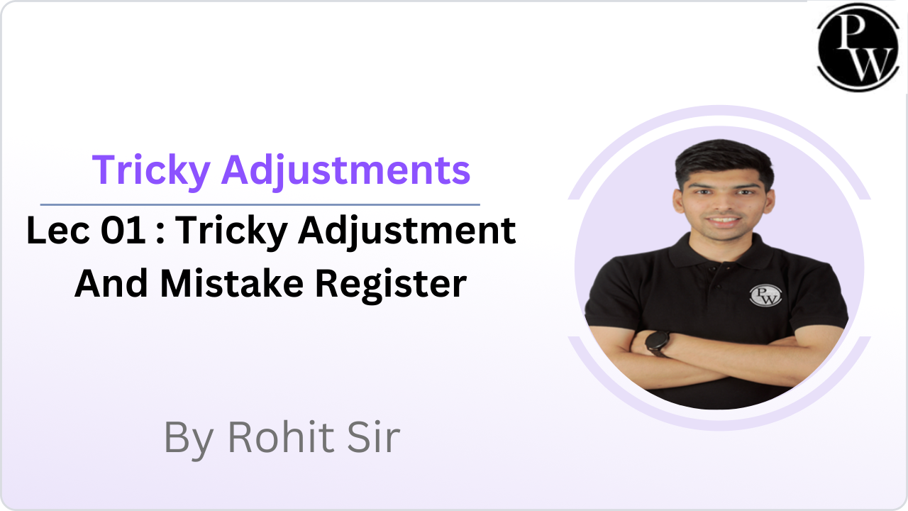Tricky Adjustments 01 : Tricky Adjustment And Mistake Register