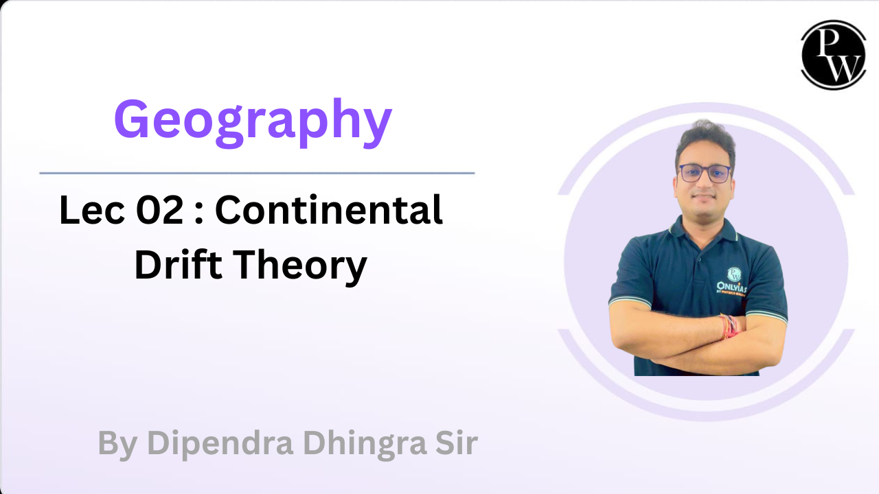 Geography 02 : Continental Drift Theory 