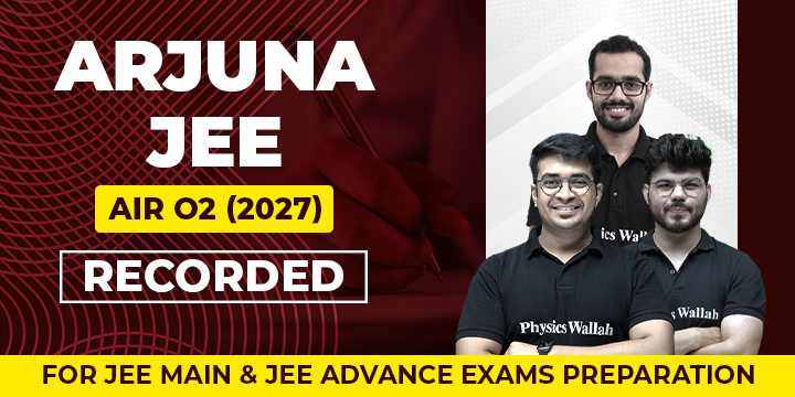 Arjuna JEE AIR O2 (2027) Recorded