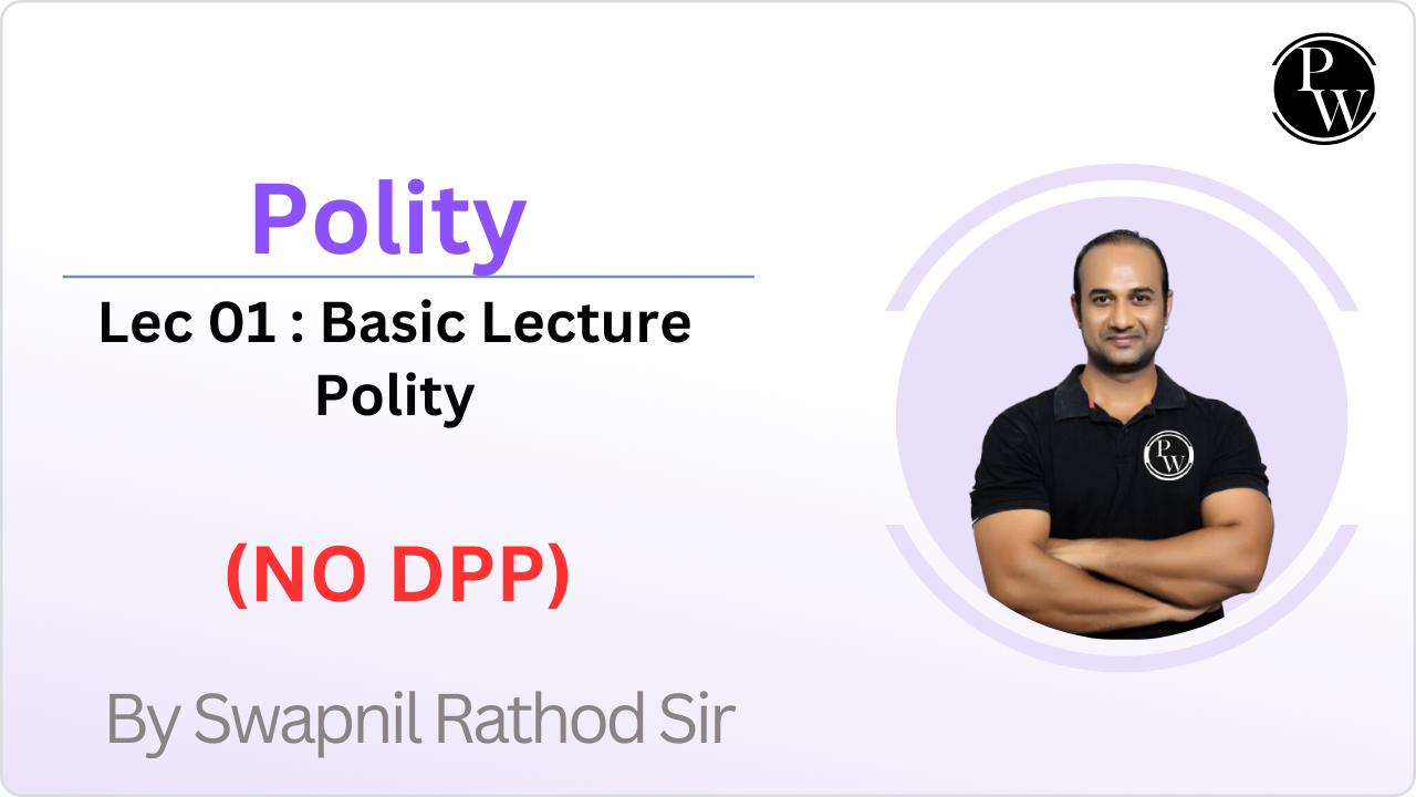 Polity 01 : Basic Lecture Polity || No DPP 